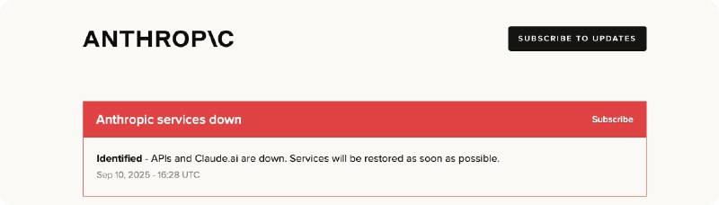 北京时间 9 月 11 日零时许，Anthropic 出现大规模服务中断